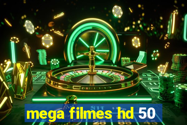 mega filmes hd 50