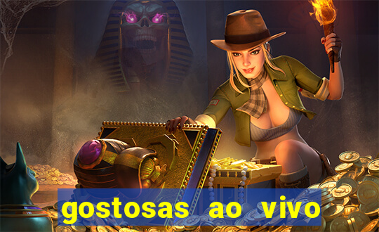 gostosas ao vivo na webcam