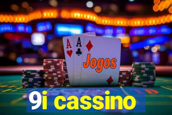 9i cassino