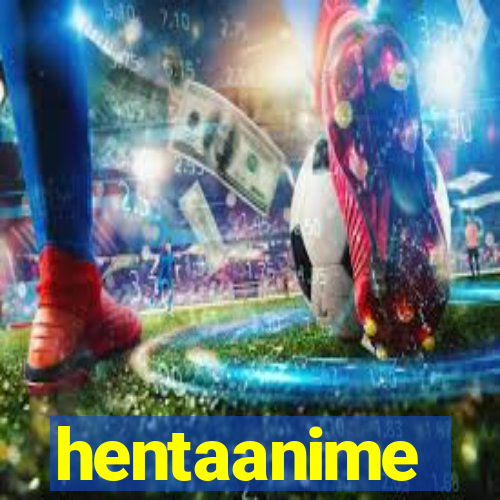 hentaanime