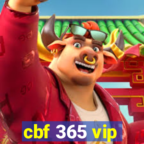 cbf 365 vip