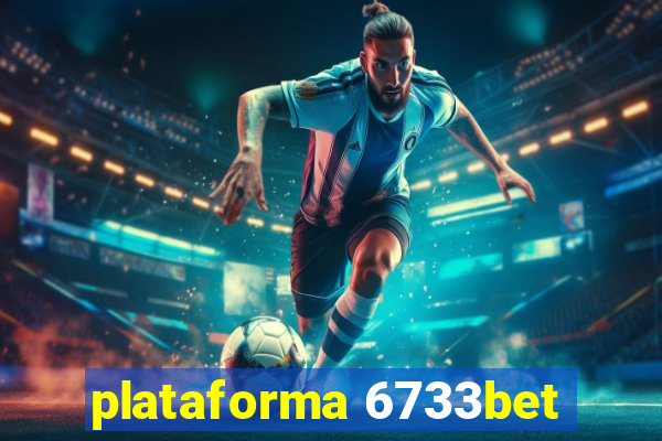 plataforma 6733bet