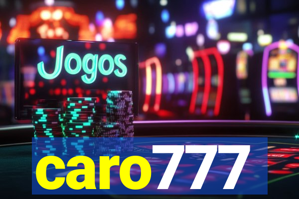 caro777