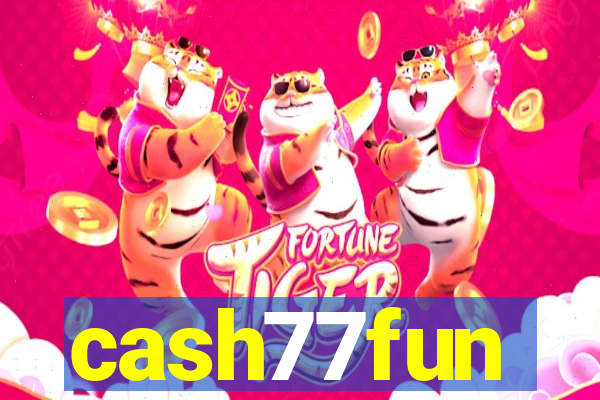 cash77fun