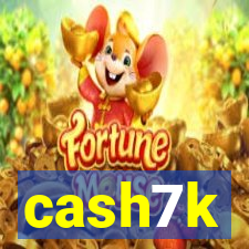 cash7k