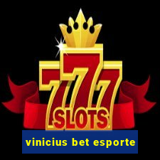 vinicius bet esporte