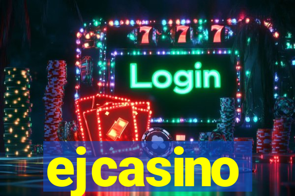 ejcasino