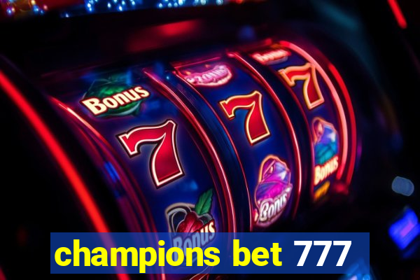 champions bet 777