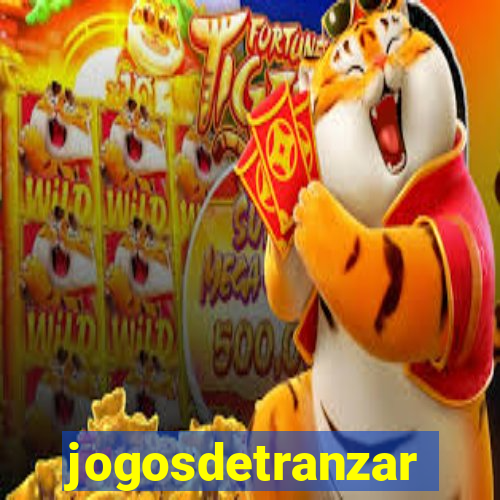 jogosdetranzar