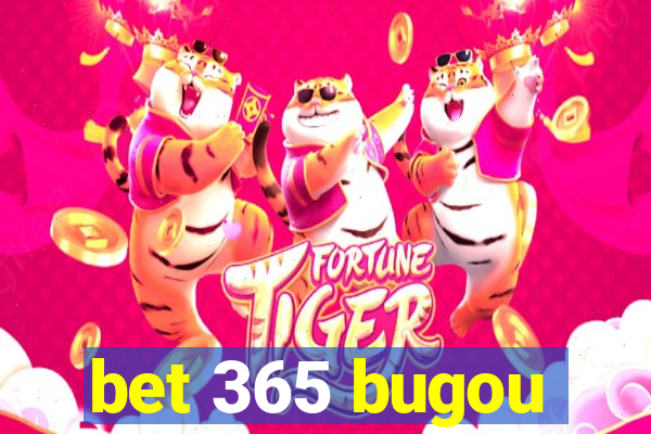 bet 365 bugou