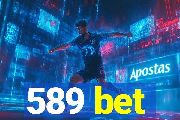 589 bet