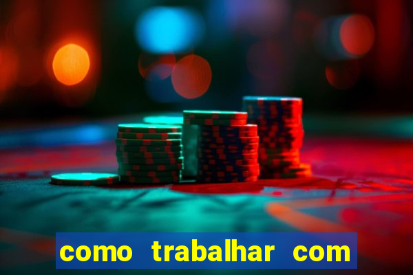 como trabalhar com jogos de aposta