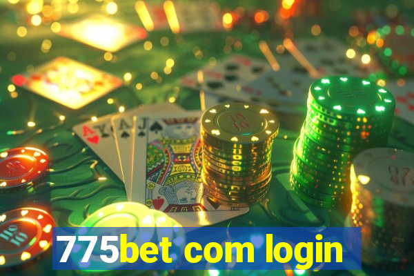 775bet com login