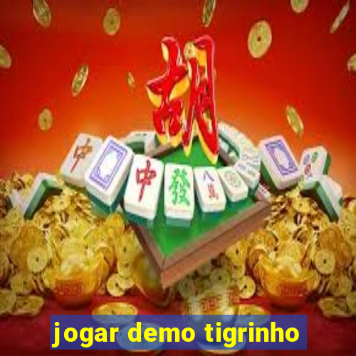 jogar demo tigrinho