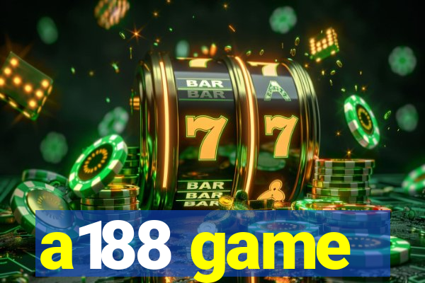 a188 game