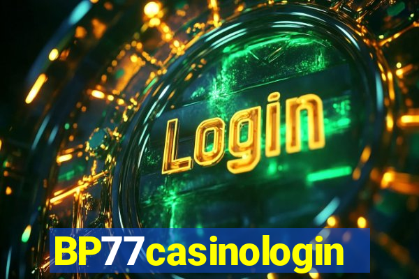 BP77casinologin