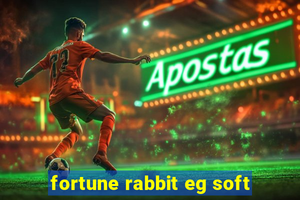 fortune rabbit eg soft