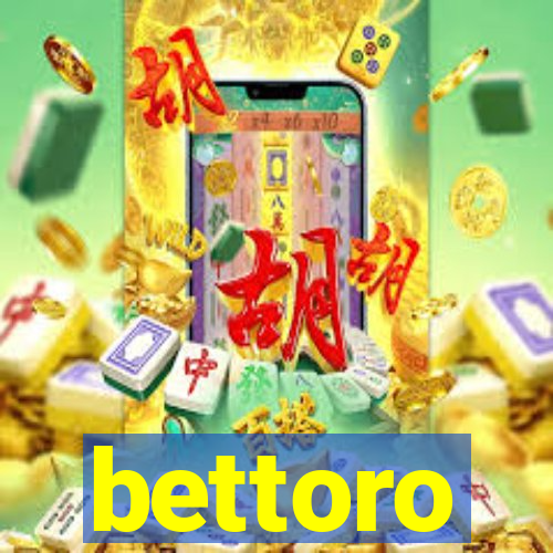 bettoro