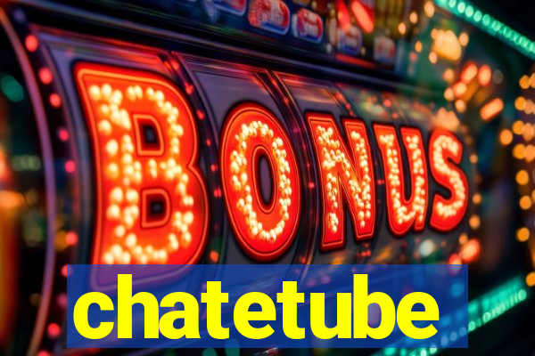 chatetube