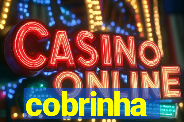 cobrinha