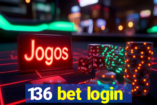 136 bet login