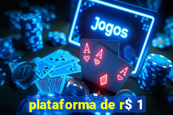 plataforma de r$ 1