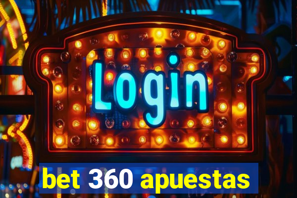 bet 360 apuestas