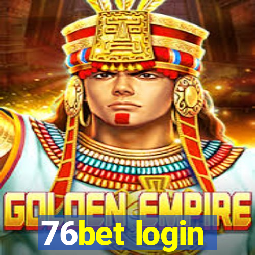 76bet login