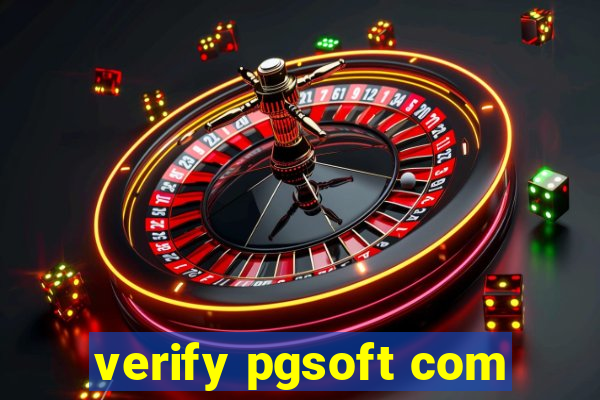 verify pgsoft com