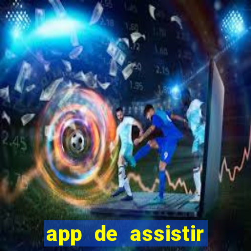 app de assistir jogo ao vivo gratis