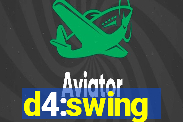 d4:swing