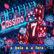 a bela e a fera (2014 filme completo dublado)