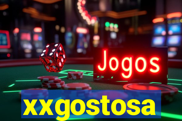 xxgostosa