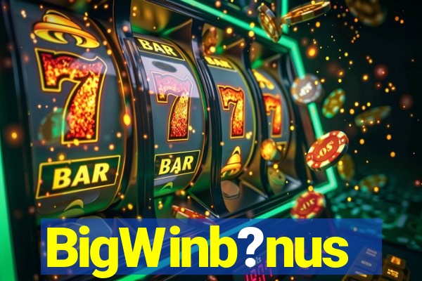 BigWinb?nus