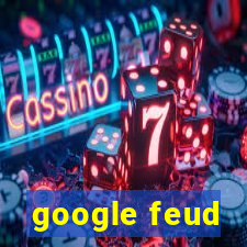 google feud