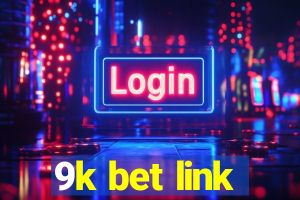 9k bet link