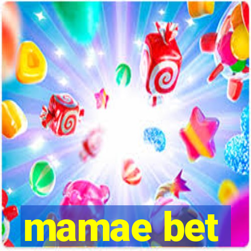 mamae bet