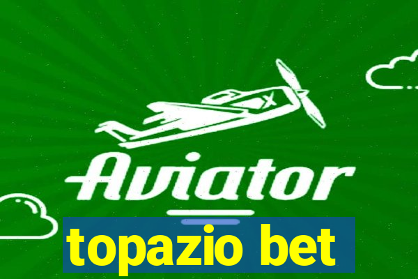 topazio bet