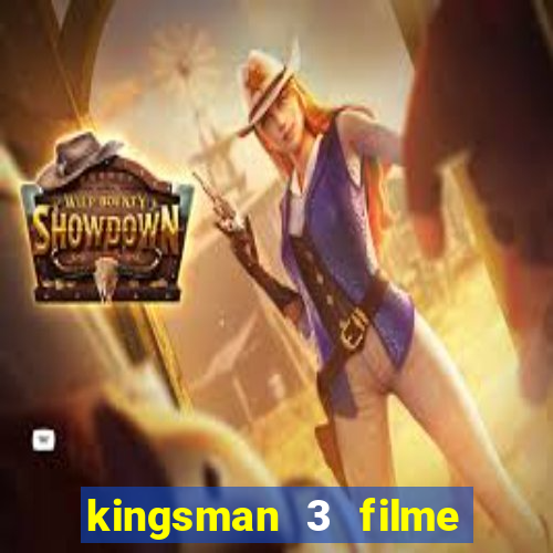 kingsman 3 filme completo dublado superflix