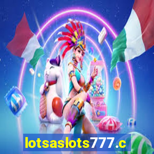 lotsaslots777.com