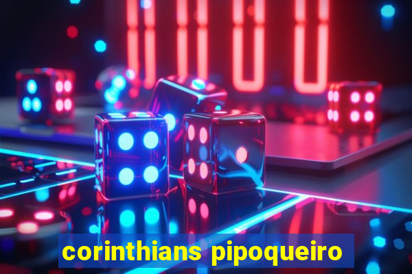 corinthians pipoqueiro