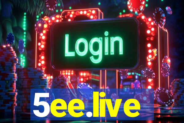 5ee.live