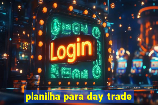 planilha para day trade