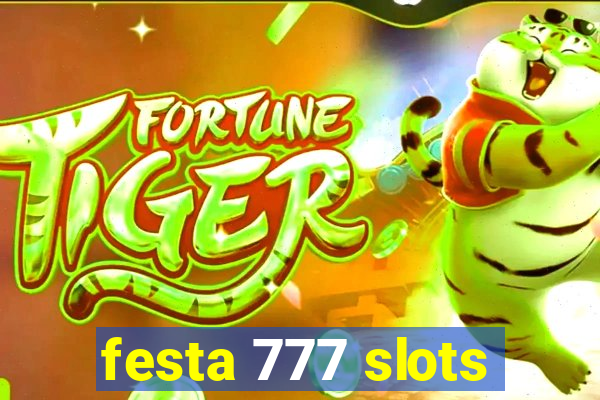 festa 777 slots