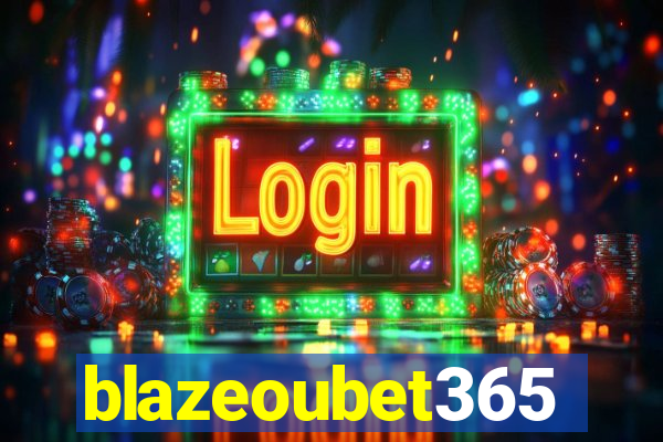 blazeoubet365