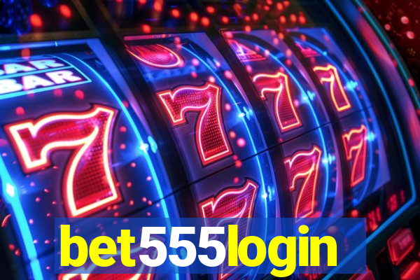 bet555login