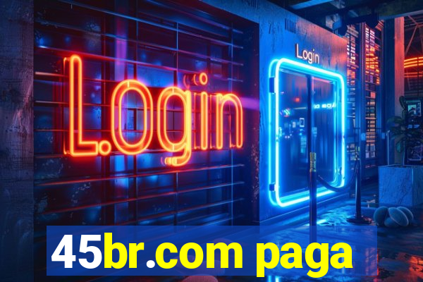 45br.com paga