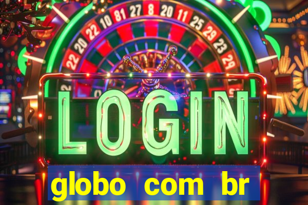 globo com br absolutamente notícias