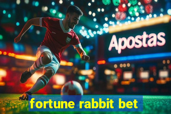 fortune rabbit bet