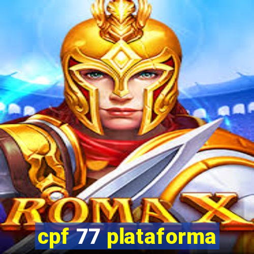 cpf 77 plataforma